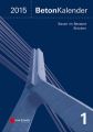 Beton-Kalender 2015 Schwerpunkte
