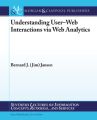 Understanding User-Web Interactions via Web Analytics