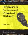 Introduction to Kinematics and Dynamics of Machinery