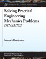 Solving Practical Engineering Mechanics Problems