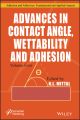 Advances in Contact Angle, Wettability and Adhesion