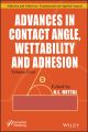 Advances in Contact Angle, Wettability and Adhesion