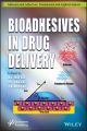 Bioadhesives in Drug Delivery