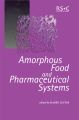 Amorphous Food and Pharmaceutical Systems