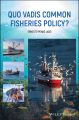 Quo Vadis Common Fisheries Policy?