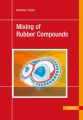 Mixing of Rubber Compounds Mixing of Rubber Compounds