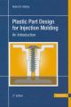 Plastic Part Design for Injection Molding 2E