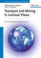 Transport and Mixing in Laminar Flows. From Microfluidics to Oceanic Currents