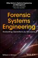Forensic Systems Engineering. Evaluating Operations by Discovery