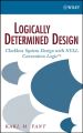 Logically Determined Design