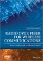 Radio over Fiber for Wireless Communications