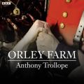 Orley Farm (BBC Radio 4  Classic Serial)