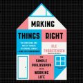 Making Things Right