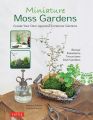 Miniature Moss Gardens