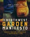 The Northwest Garden Manifesto