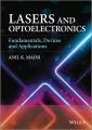 Lasers and Optoelectronics. Fundamentals, Devices and Applications