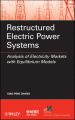 Restructured Electric Power Systems. Analysis of Electricity Markets with Equilibrium Models