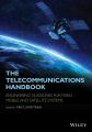 The Telecommunications Handbook. Engineering Guidelines for Fixed, Mobile and Satellite Systems