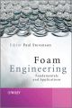 Foam Engineering. Fundamentals and Applications