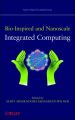 Bio-Inspired and Nanoscale Integrated Computing