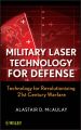 Military Laser Technology for Defense. Technology for Revolutionizing 21st Century Warfare