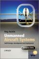 Unmanned Aircraft Systems. UAVS Design, Development and Deployment