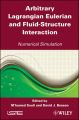 Arbitrary Lagrangian Eulerian and Fluid-Structure Interaction. Numerical Simulation