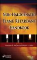 The Non-halogenated Flame Retardant Handbook