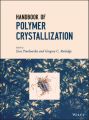 Handbook of Polymer Crystallization