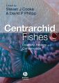 Centrarchid Fishes. Diversity, Biology and Conservation