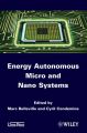 Energy Autonomous Micro and Nano Systems