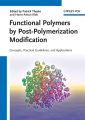 Functional Polymers by Post-Polymerization Modification. Concepts, Guidelines and Applications