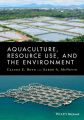 Aquaculture, Resource Use, and the Environment