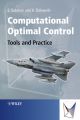 Computational Optimal Control. Tools and Practice