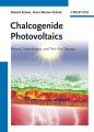 Chalcogenide Photovoltaics. Physics, Technologies, and Thin Film Devices