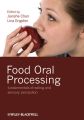 Food Oral Processing. Fundamentals of Eating and Sensory Perception