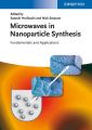 Microwaves in Nanoparticle Synthesis. Fundamentals and Applications