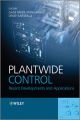 Plantwide Control. Recent Developments and Applications