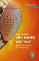 Alles NANO - oder was?. Nanotechnologie f?r Neugierige