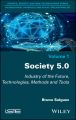 Society 5.0. Industry of the Future, Technologies, Methods and Tools
