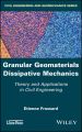 Granular Geomaterials Dissipative Mechanics. Theory and Applications in Civil Engineering