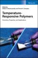 Temperature-Responsive Polymers. Chemistry, Properties, and Applications