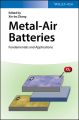 Metal-Air Batteries. Fundamentals and Applications