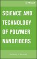 Science and Technology of Polymer Nanofibers