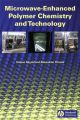 Microwave-Enhanced Polymer Chemistry and Technology