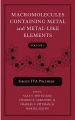 Macromolecules Containing Metal and Metal-Like Elements, Volume 4