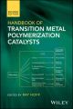 Handbook of Transition Metal Polymerization Catalysts