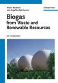 Biogas from Waste and Renewable Resources