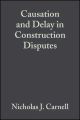 Causation and Delay in Construction Disputes