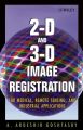 2-D and 3-D Image Registration